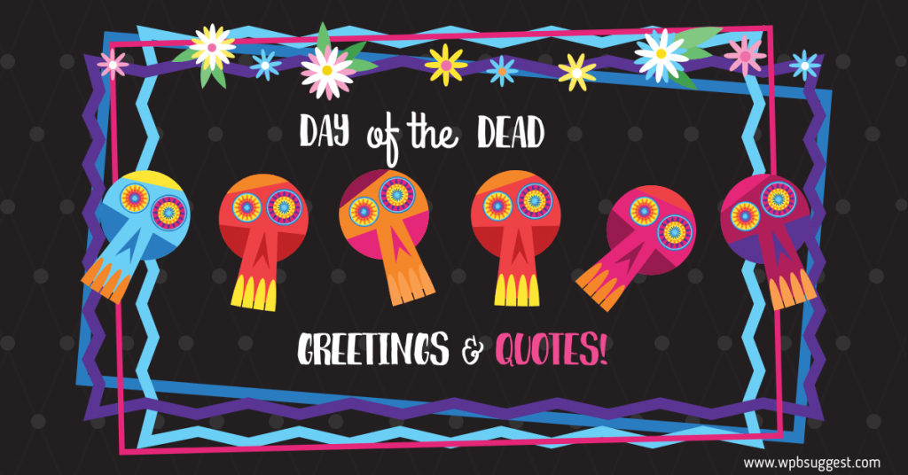 Day of the dead quotes featured image