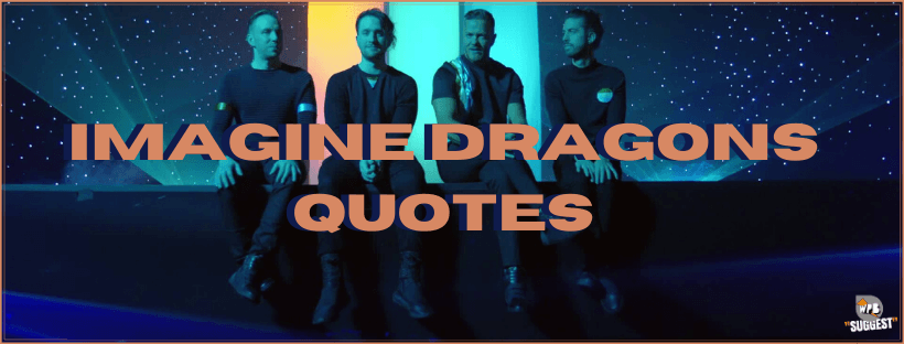 Imagine Dragons Quotes