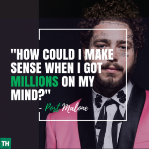 Post Malone Quotes About Life