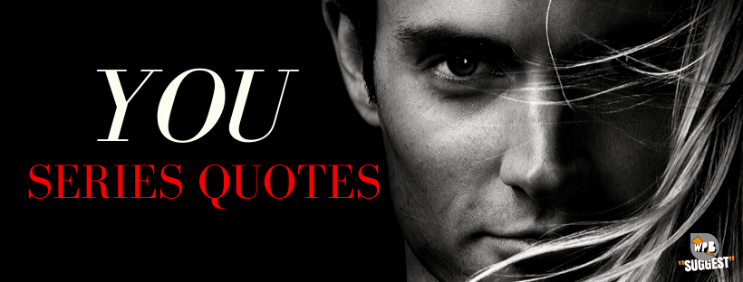 You Series Quotes