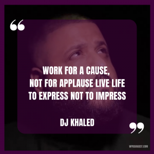 DJ Khaled Quotes For Instagram