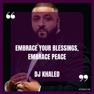 DJ Khaled Quotes