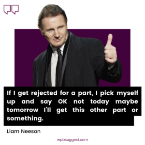 Liam Neeson Sayings