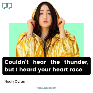 More Noah Cyrus Quotes