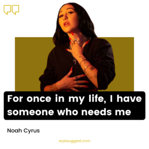 Noah Cyrus Quotes & Sayings