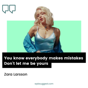 Attitude Zara Larsson Quotes