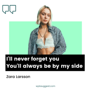 Zara Larsson Quotes For Instagram