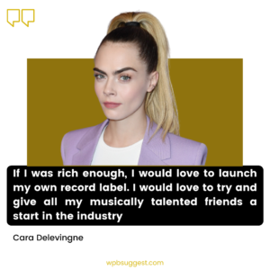 Cara Delevingne Quotes For Whatsapp
