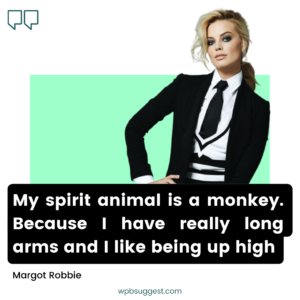 Skinny Margot Robbie Quotes