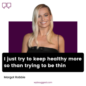Margot Robbie Quotes & Sayings Image
