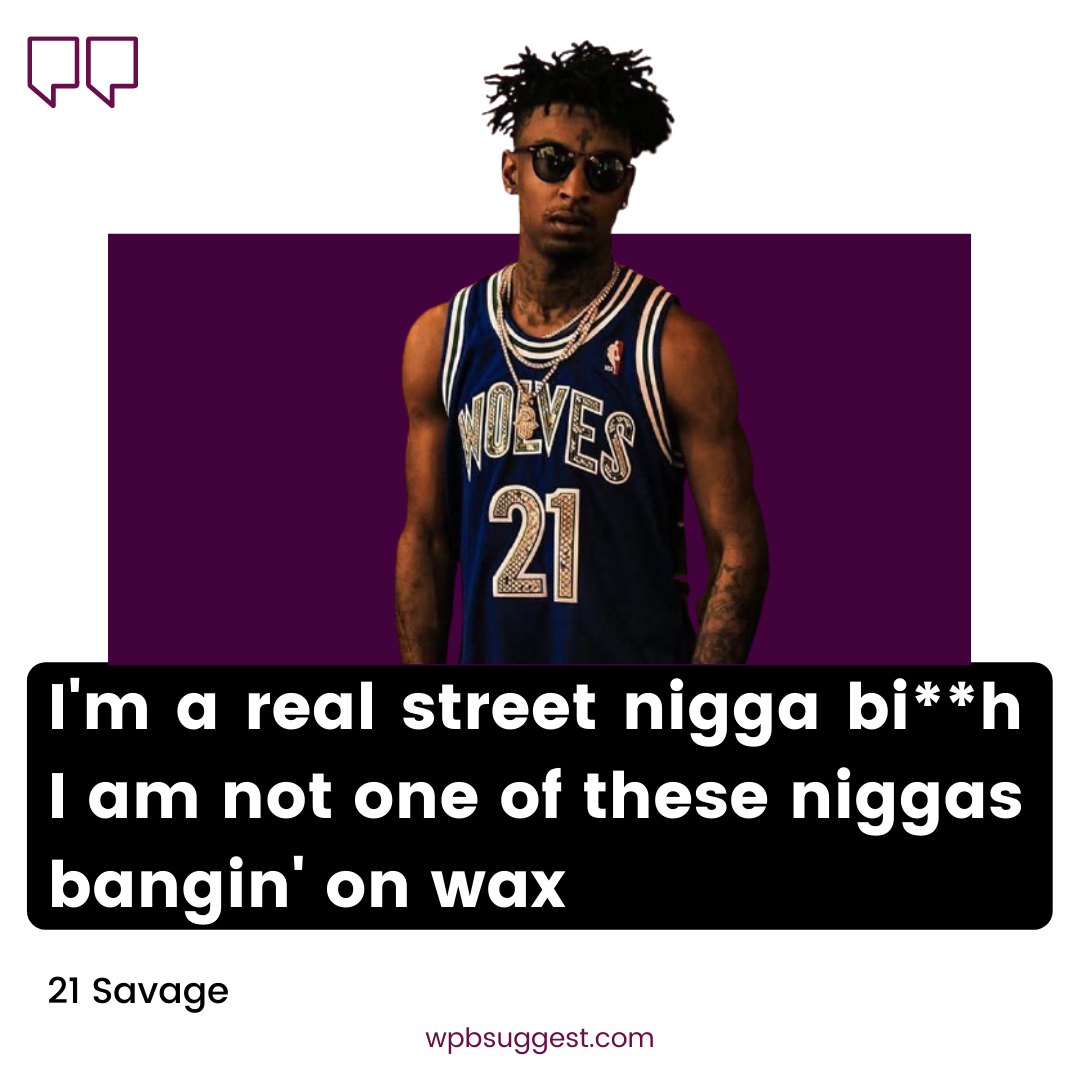 21 Savage Nigga Quotes