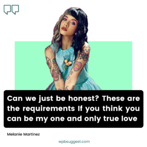 Good Melanie Martinez Quotes
