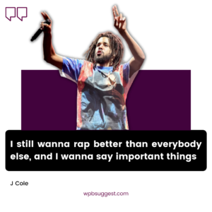 More J Cole Song Quotes
