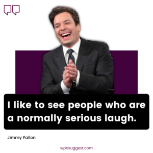 Jimmy Fallon Sayings