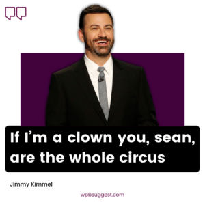 Jimmy Kimmel Quotes & Sayings