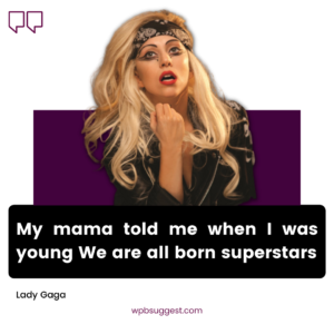 Best Lady Gaga Quotes 