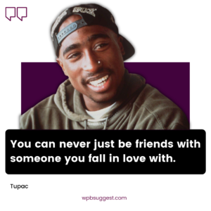 Tupac Quotes About Friends