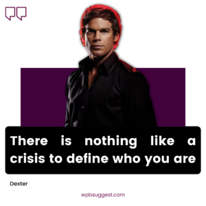 Dexter Quotes & Sayings Image