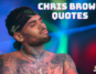 Chris Brown Quotes Wallpaper
