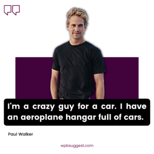 Paul Walker Quotes For Facebook